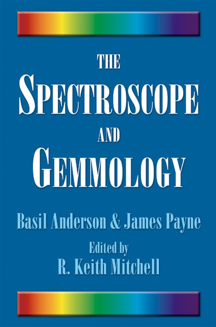 Book cover image for The Spectroscope and Gemmology ISBN: 9781683364399